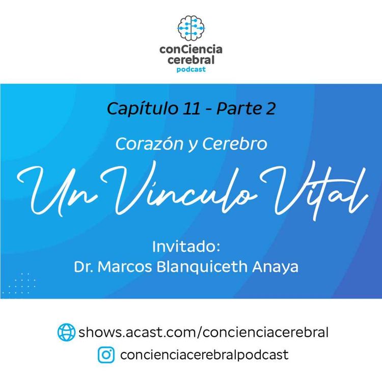 cover art for Corazón y Cerebro: Un Vínculo Vital -  Parte 2