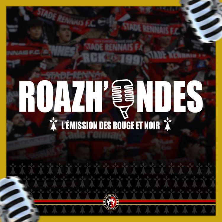 cover art for 🎙️ Roazh'Ondes - S3E02 🔴⚫