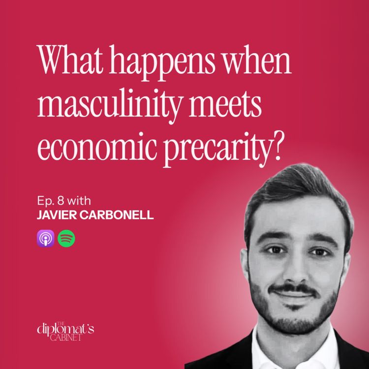 cover art for Ep. 8 – What happens when masculinity meets economic precarity?