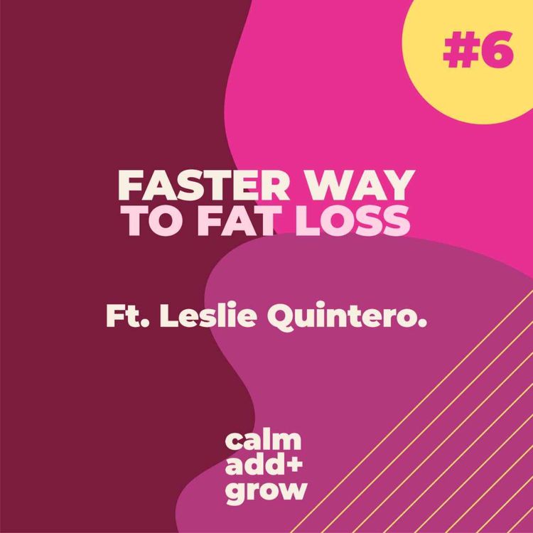 cover art for 6. Entrevista con Leslie Quintero (Faster Way to Fat Loss)