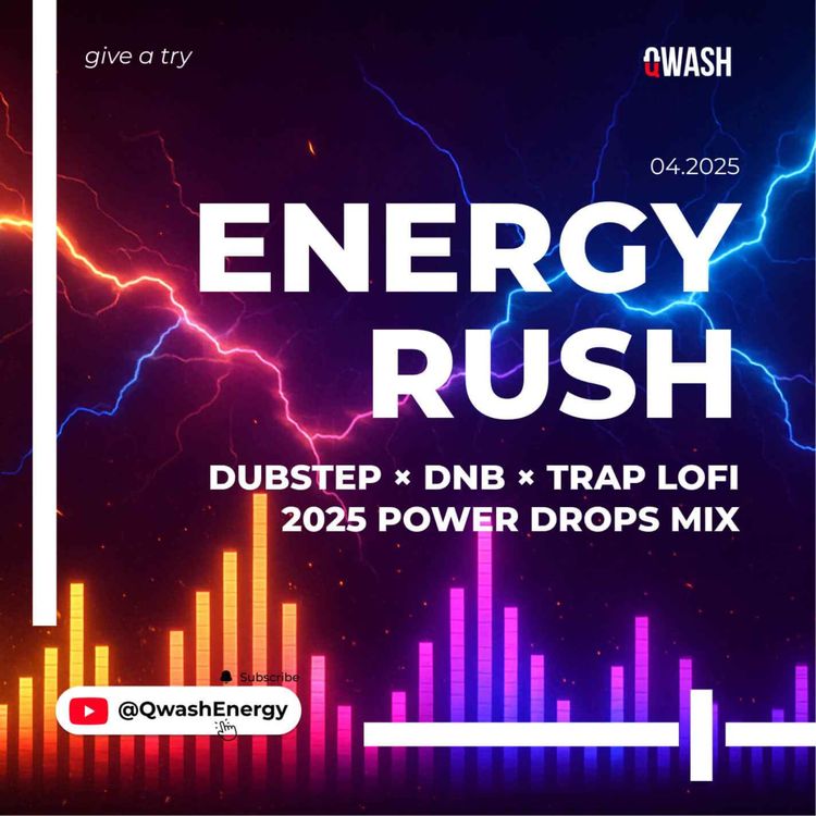 cover art for ENERGY RUSH ⚡ | DUBSTEP × DNB × TRAP LOFI – 2025 POWER DROPS MIX