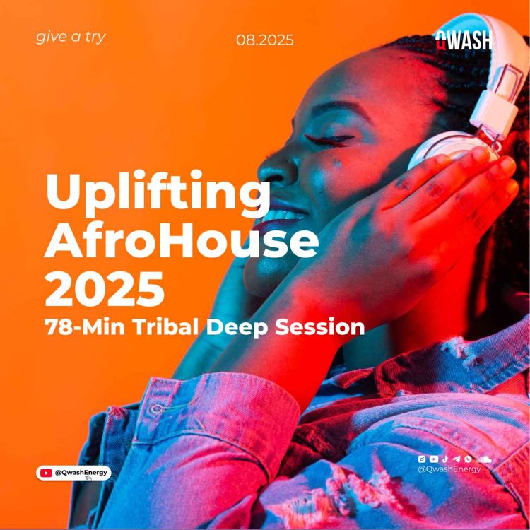 cover art for AFRO-HOUSE MIX LIVE / 08-2025 PRIVATE SESSION @COTONOU🇧🇯 — QWASH ENERGY