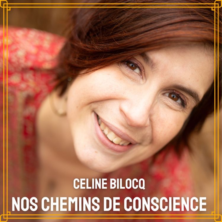 cover art for Nos chemins de conscience - Céline Bilocq