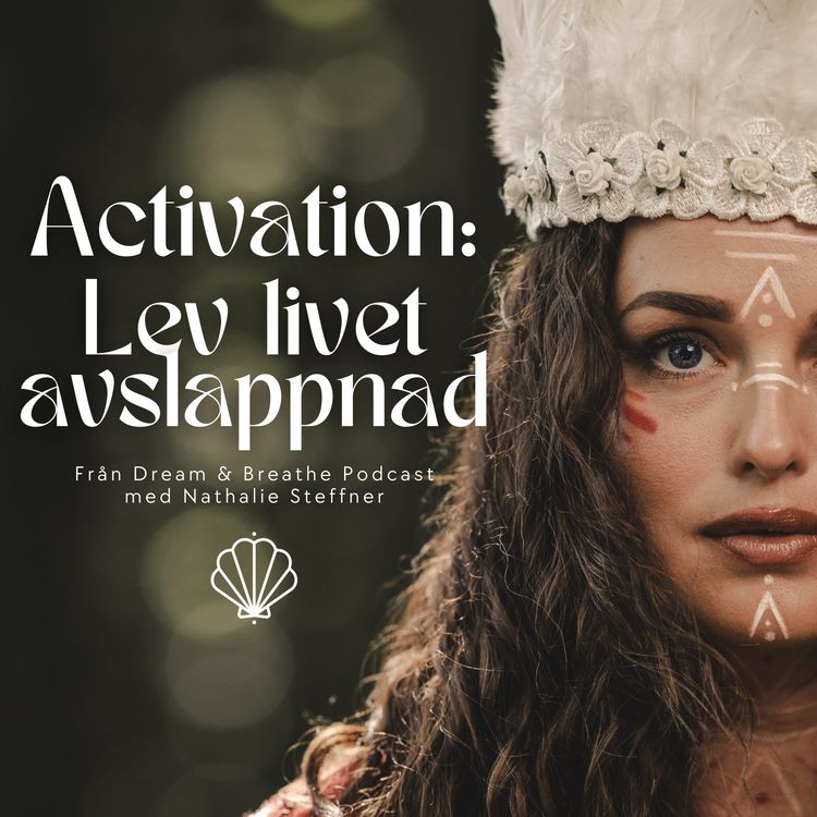 cover art for #012 Activation: Lev livet avslappnad