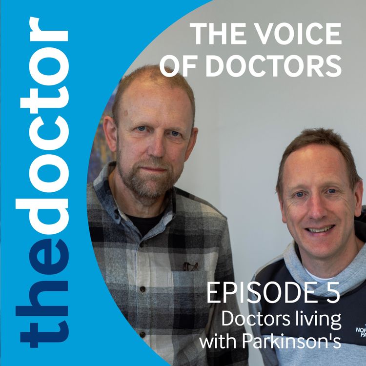 cover art for Doctors living with Parkinson's | Episode 5