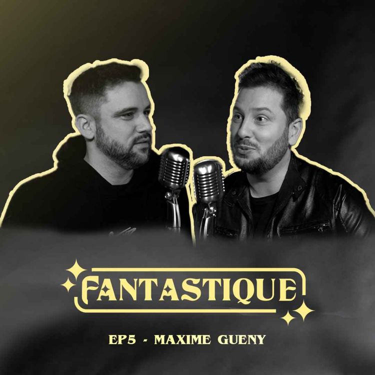 cover art for Fantastique #5 : Maxime Gueny