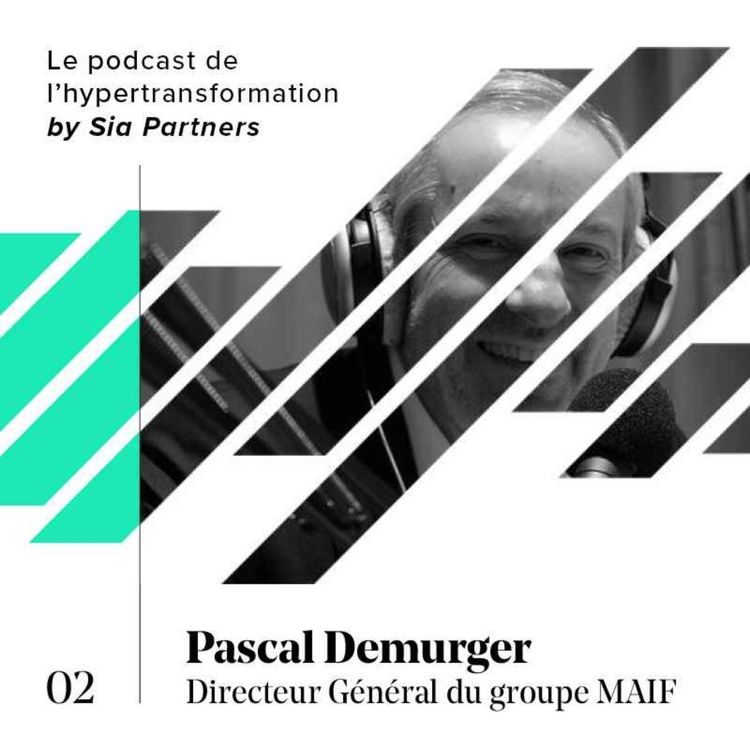 cover art for Episode 2 | Pascal Demurger | Directeur Général du groupe MAIF