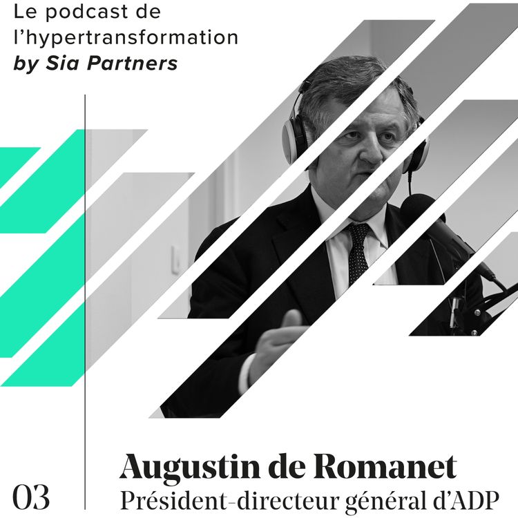 cover art for Episode 3 | Augustin de Romanet | Président-directeur général d'ADP