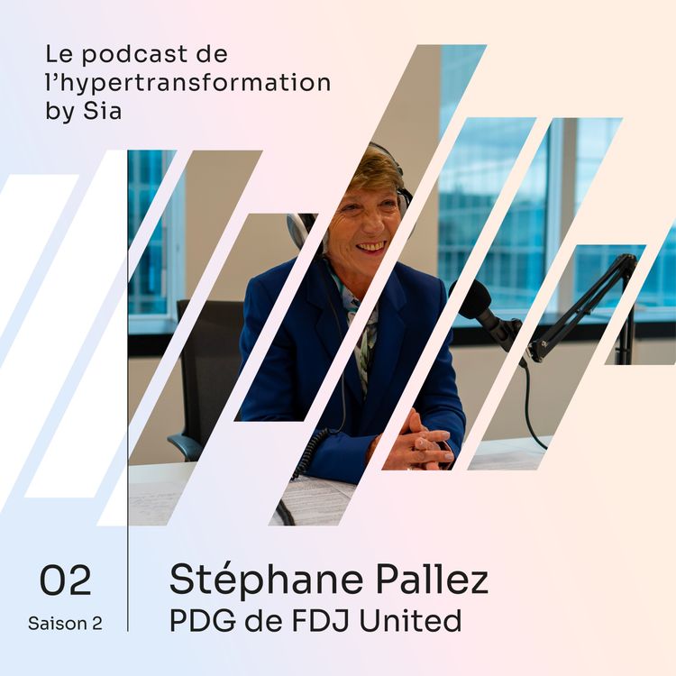 cover art for Saison 2, Épisode 2 | Stéphane Pallez | PDG de FDJ United