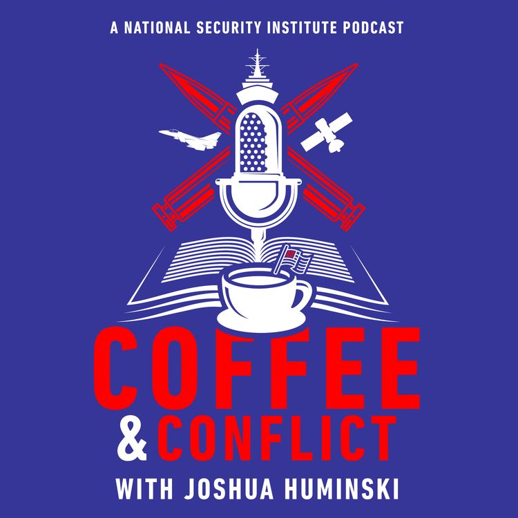 cover art for Teaser Episode: Introducing Coffee and Conflict a National Security Institute Podcast