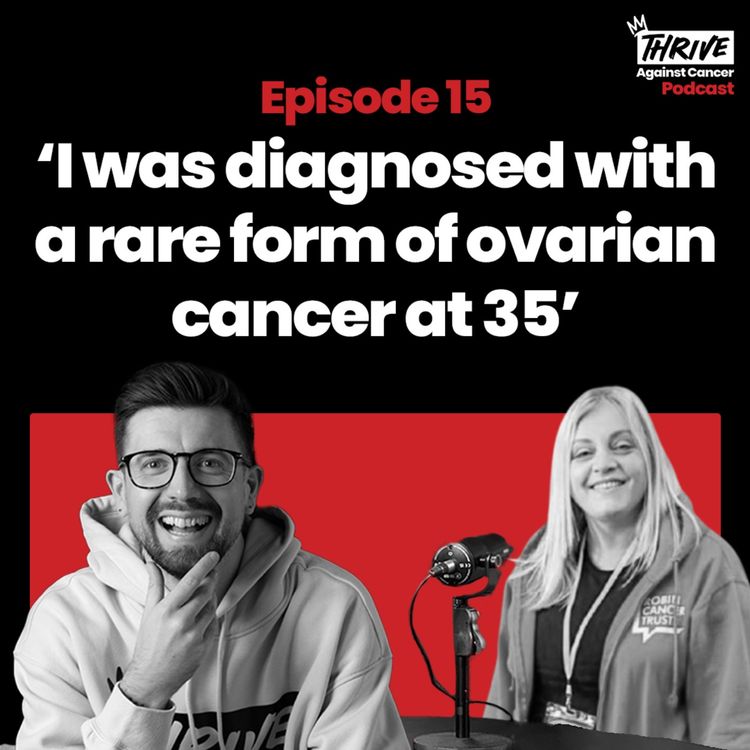 cover art for Thrive Against Cancer: Episode Fifteen - Sara Hawkins