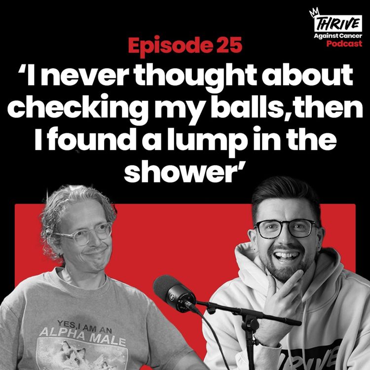 cover art for Thrive Against Cancer: Episode 25 - Stephen Clarke