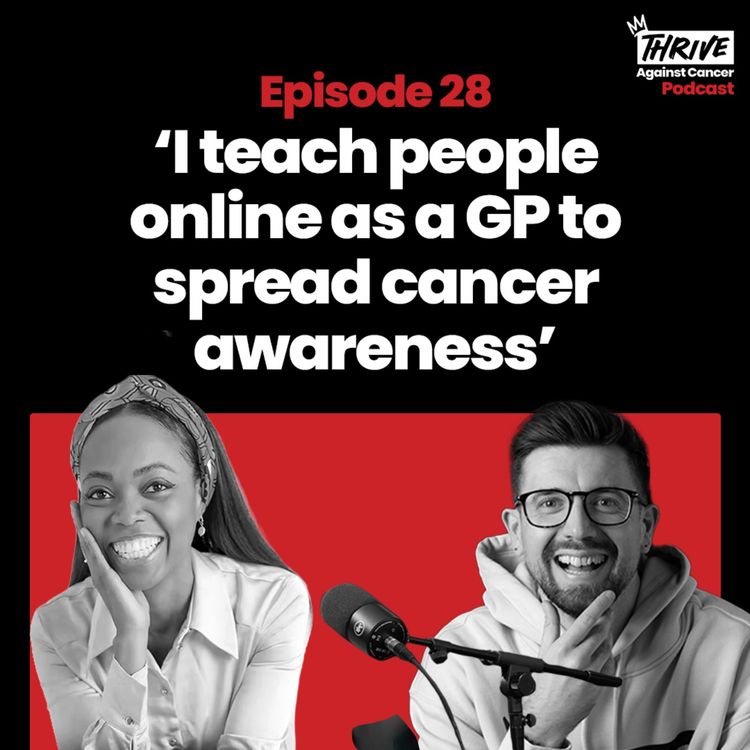 cover art for Thrive Against Cancer: Episode 28 - Dr. Aziza Sesay