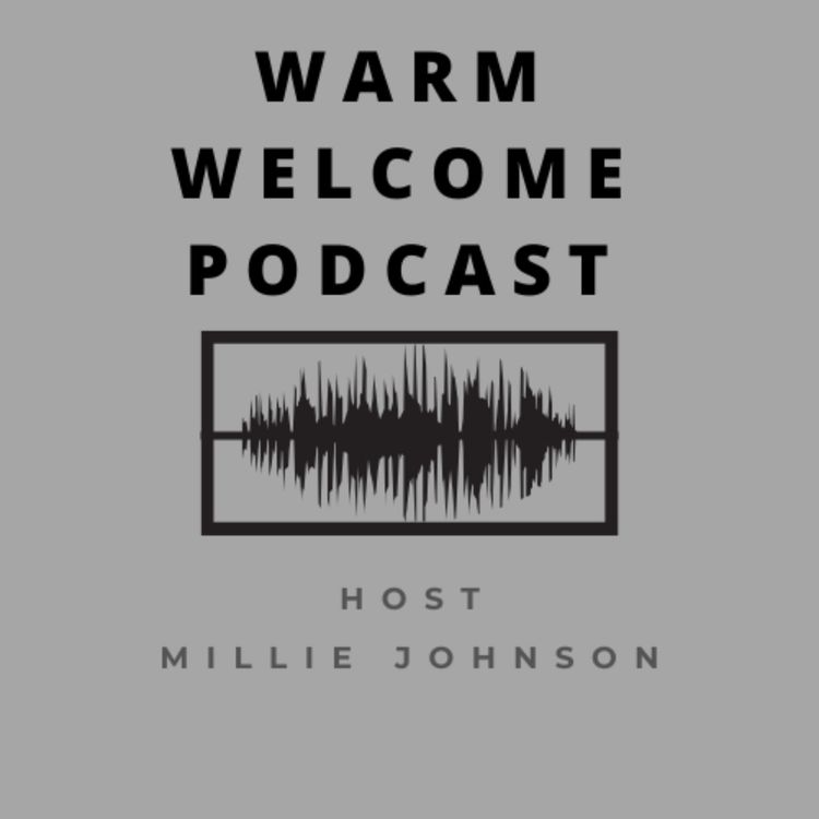 cover art for Warm Welcome Episode 3 - All are welcome