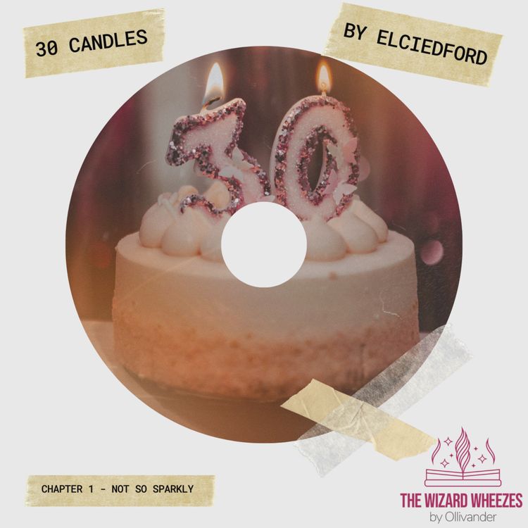 cover art for 30 Candles - Chapter 1