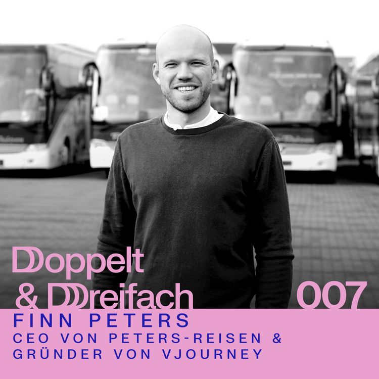 cover art for #007 - VR-Brillen, Digitalisierung & Kaffeefahrten: Finn von Peters-Reisen über Tradition und Vision