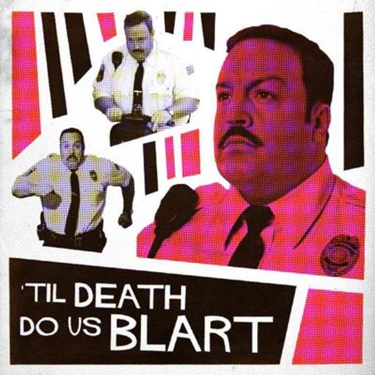 cover art for Til Death Do Us Blart 2019