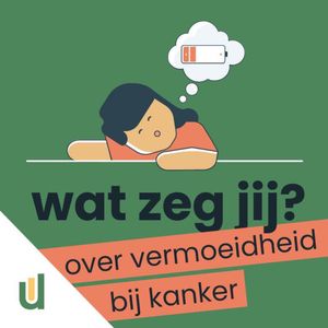 cover art for Wat zeg jij? - Over vermoeidheid bij kanker