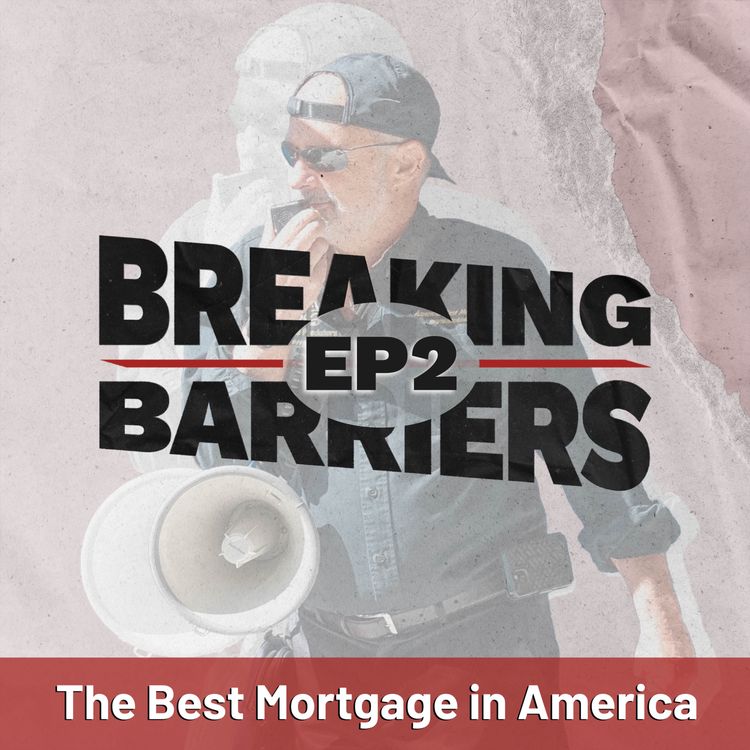 cover art for Breaking Barriers Podcast: Revolutionizing Homeownership