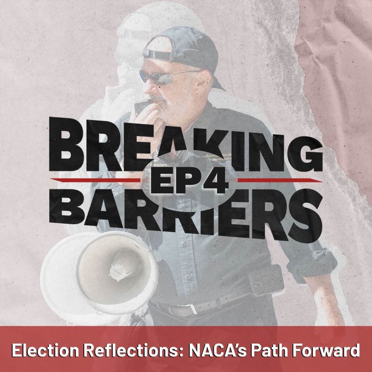 cover art for Election Reflections: NACA's Path Forward