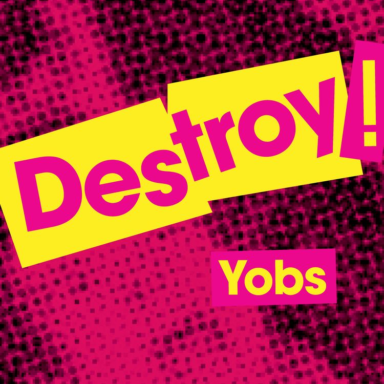 cover art for "Yobs" - Launch Teaser