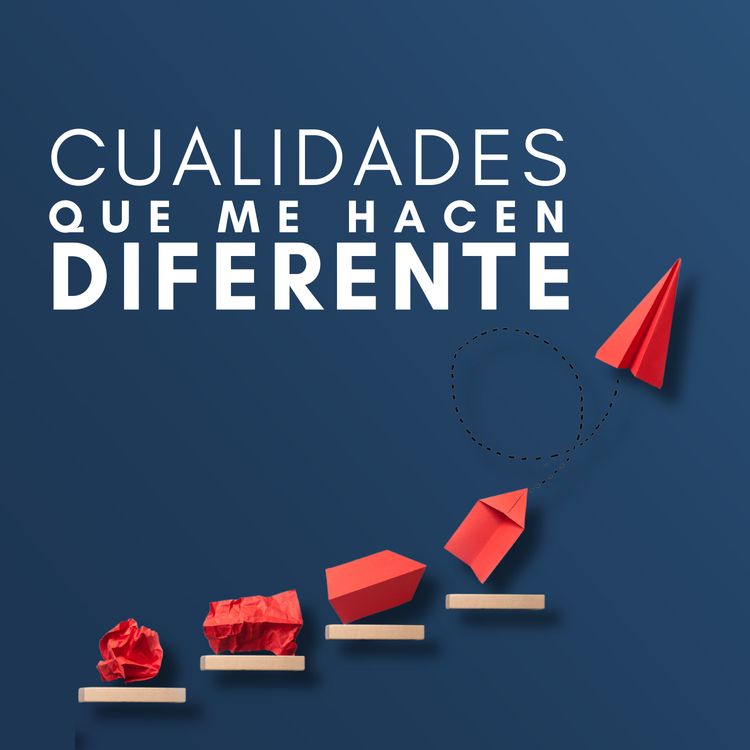 cover art for Cualidades de LIDERAZGO que me hacen un LIDER DIFERENTE