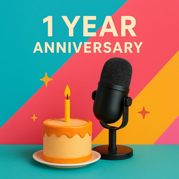 cover art for 53. 节目周年庆 | Our Podcast is 1 Year Old!