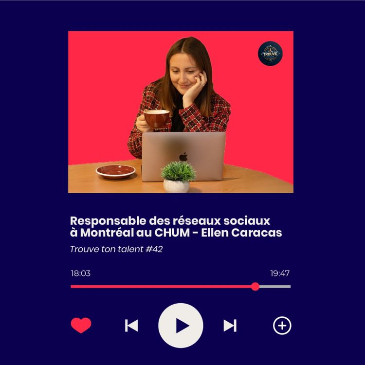 cover art for #42-Ellen Caracas, gestionnaire de réseaux sociaux
