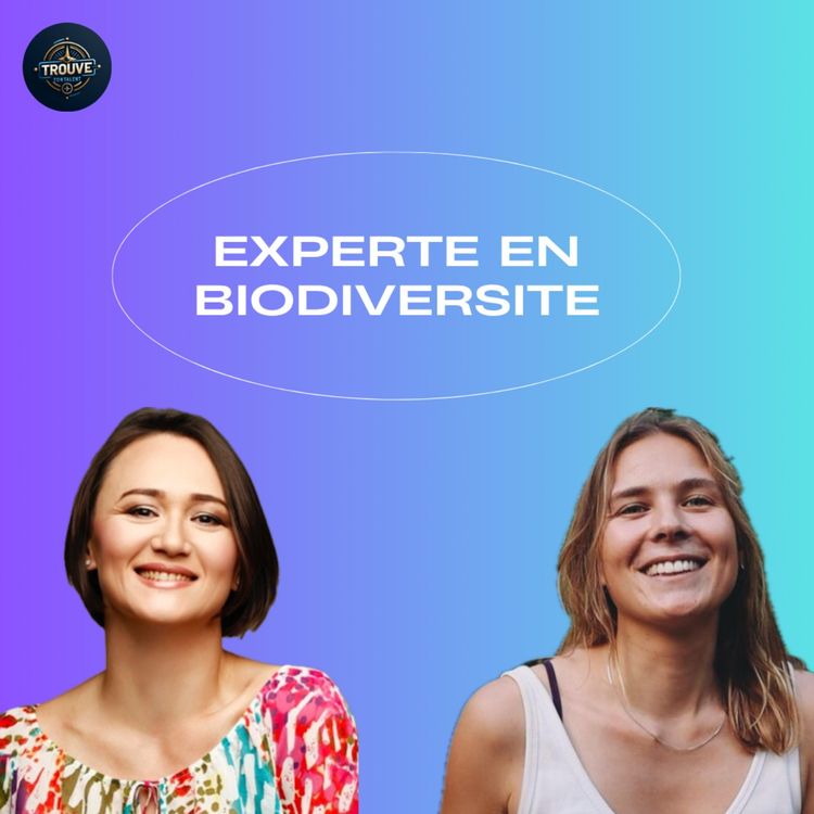 cover art for #64- Emilie Priou, experte en biodiversité