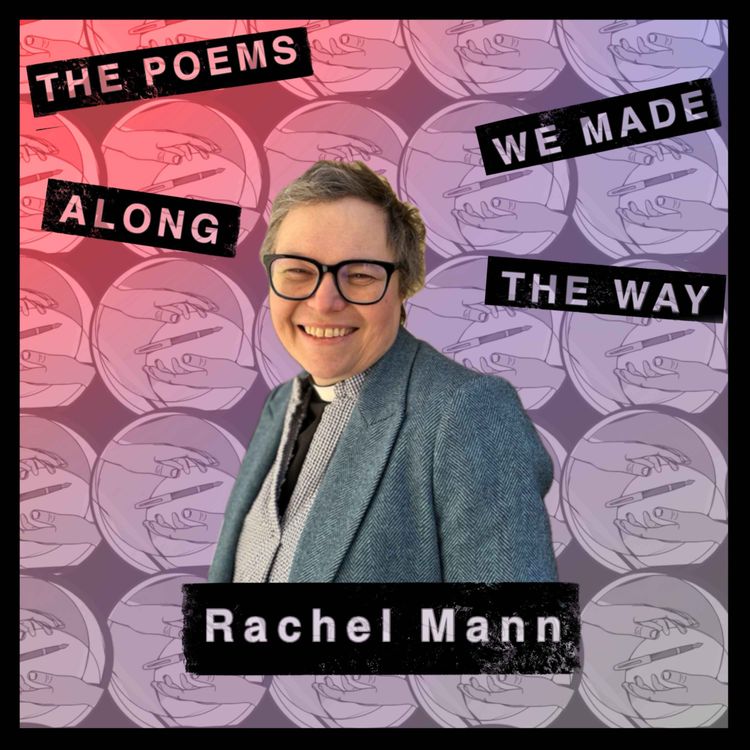 cover art for Episode 17: Religious devotion in poetry, and more with Rachel Mann