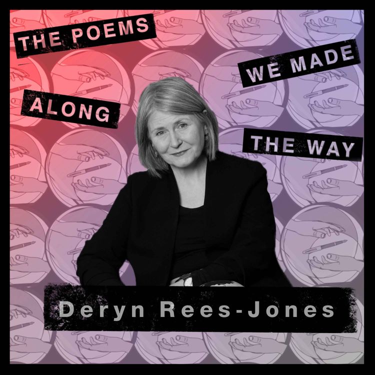 cover art for Episode 24: Deryn Rees-Jones - Structuring poetry out of fractals