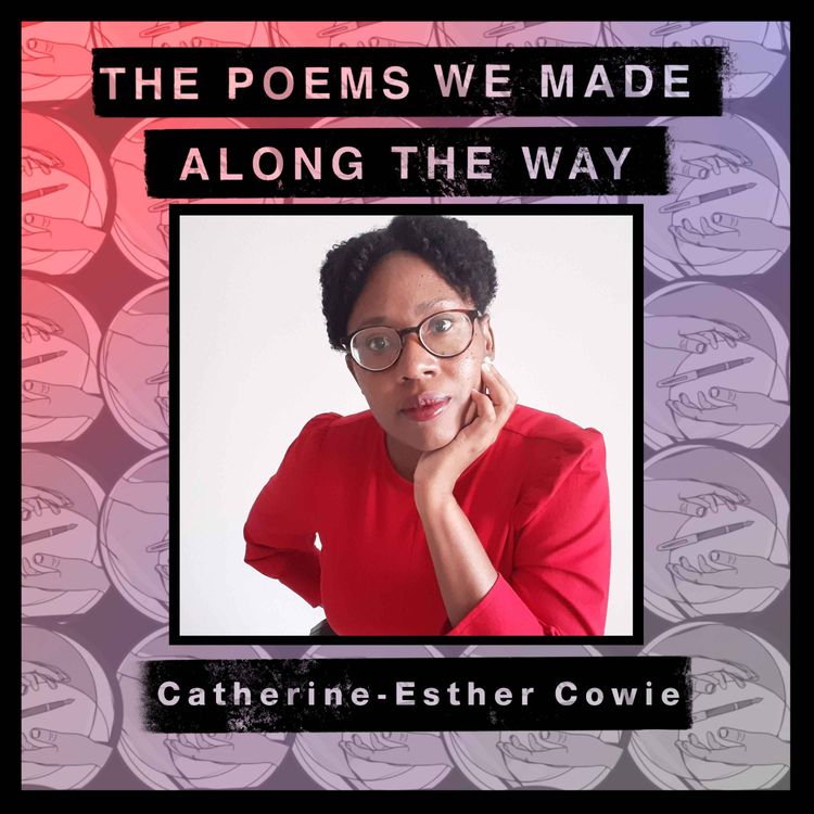 cover art for Episode 38: Catherine-Esther Cowie - "Writing close to the bone"