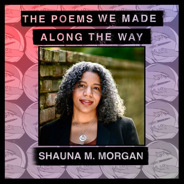 cover art for Episode 54: Shauna M. Morgan - "[Language] is the ultimate border crossing”