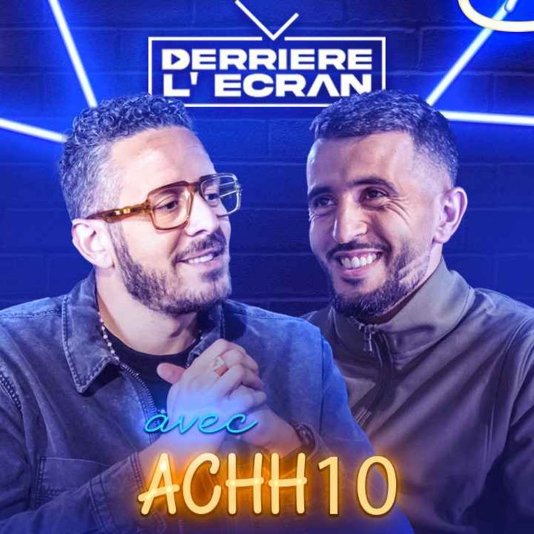 cover art for DÉRRIÈRE L'ÉCRAN avec ACHH10 "J'ai fait l'ERREUR de MA VIE"