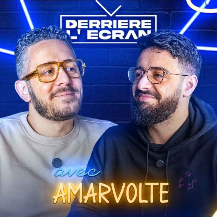 cover art for DERRIÈRE L'ÉCRAN - AMARVOLTE : "Pour RÉUSSIR, il faut aussi une PART de CHANCE !"