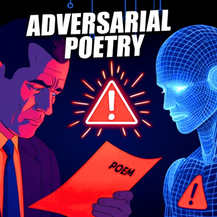 cover art for Adversarial Poetry | Jailbreaking AI With Poems
