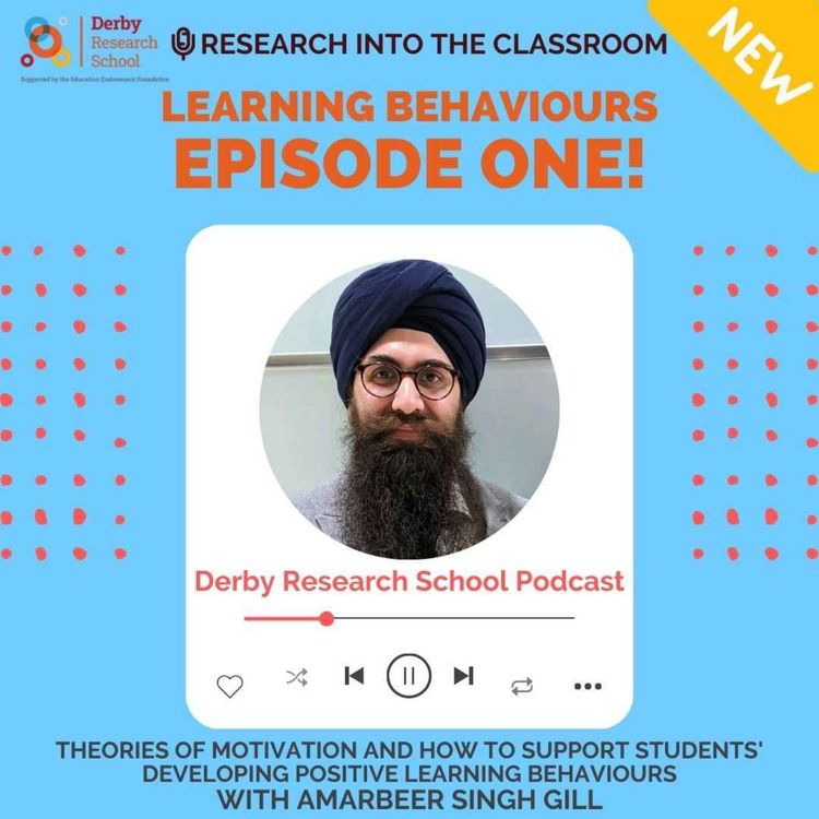 cover art for Theories of motivation and how to support students' developing positive learning behaviours with Amarbeer Singh Gill