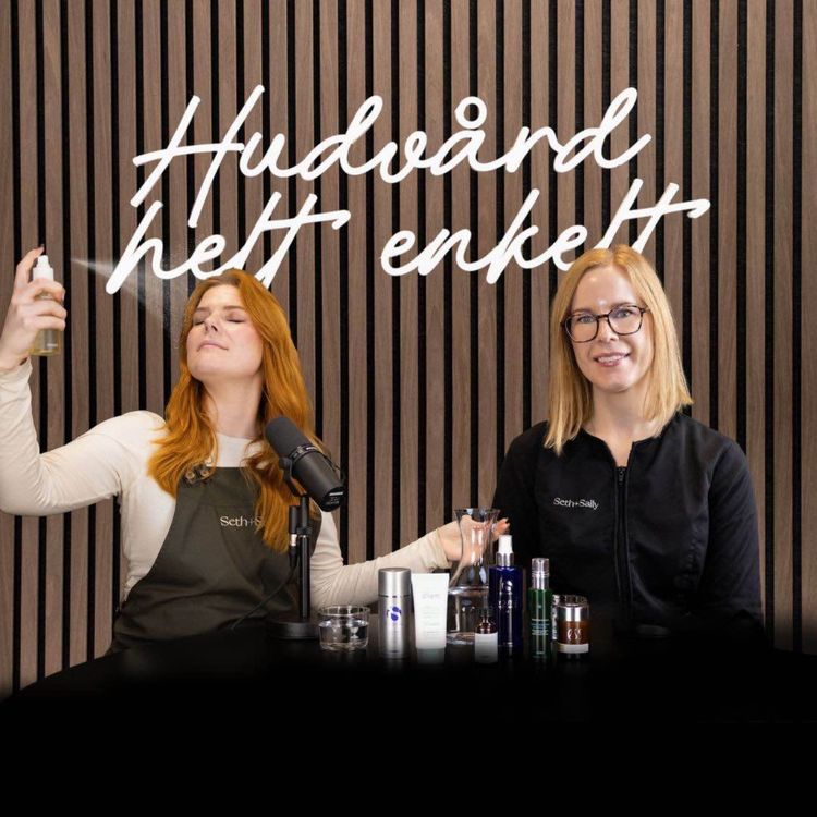 cover art for Avsnitt 43. Hudterapeuten Gästar | Hudvård Helt Enkelt