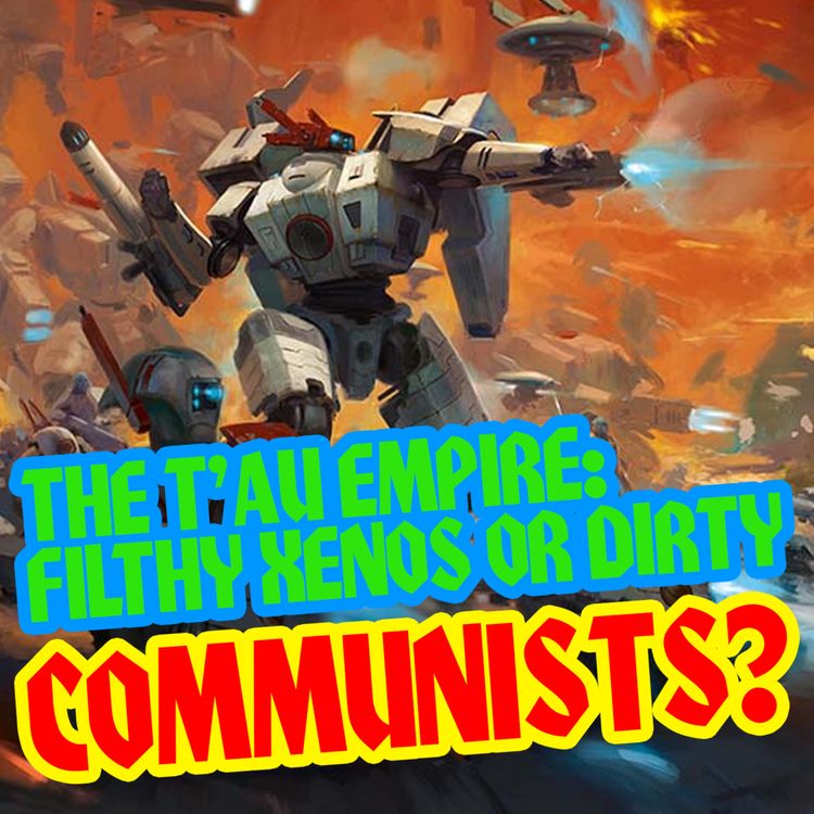 cover art for Are the T'au Communists?