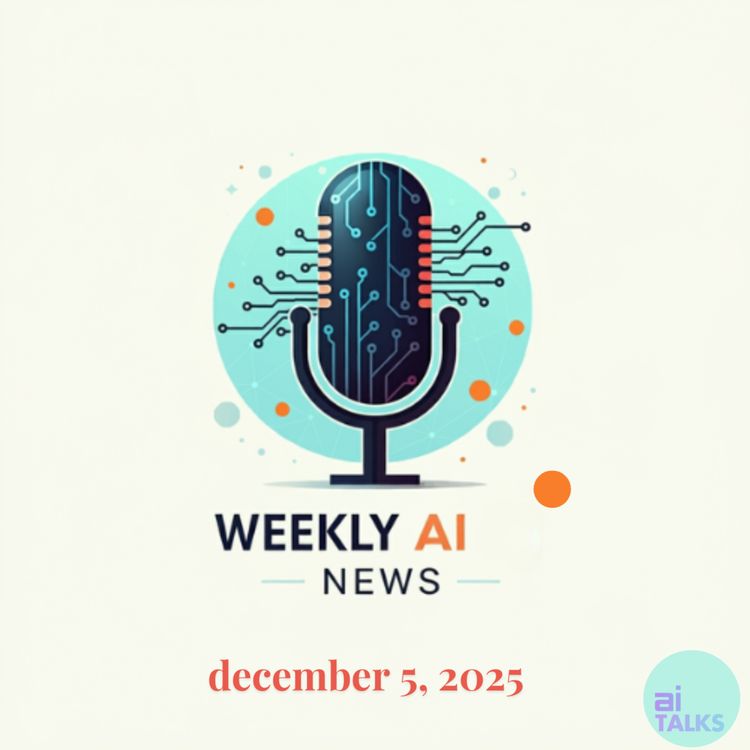 cover art for Weekly AI News - Dec. 5, 2025