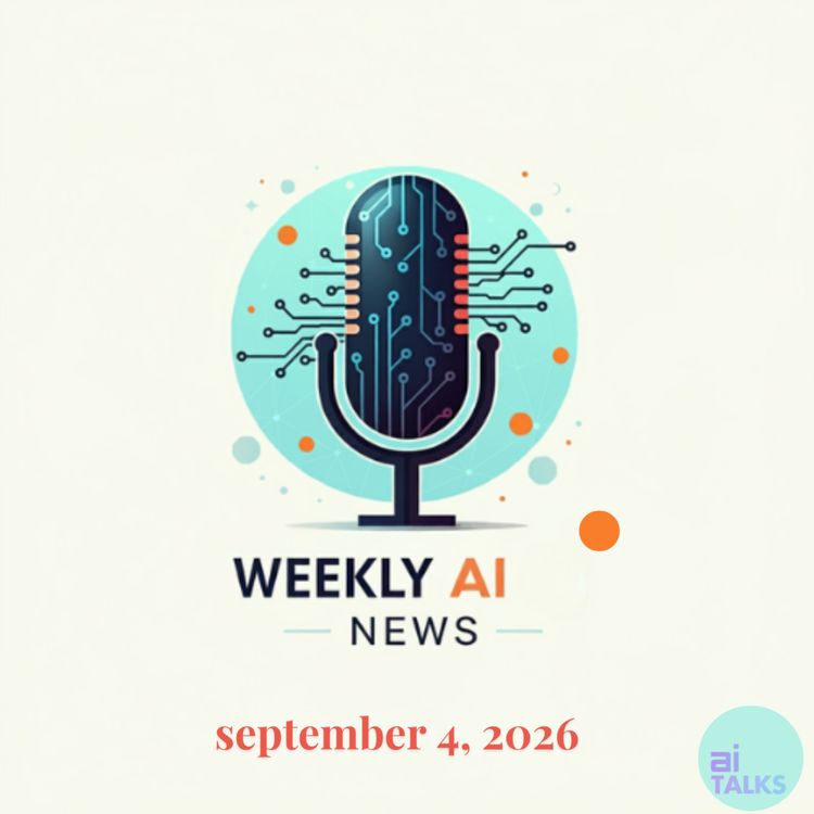 cover art for Weekly AI News - Sep 4, 2026