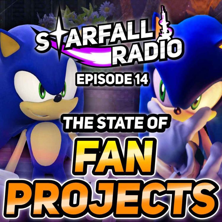 cover art for Unleashed Recompiled and the State of Sonic Fan Projects | Starfall Radio #14
