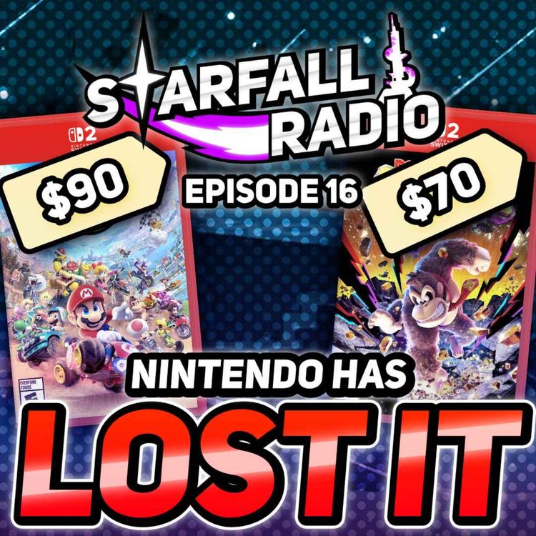 cover art for WHAT IS NINTENDO DOING?! Nintendo Switch 2 Direct Reactions (with Sendo DX) | Starfall Radio #16