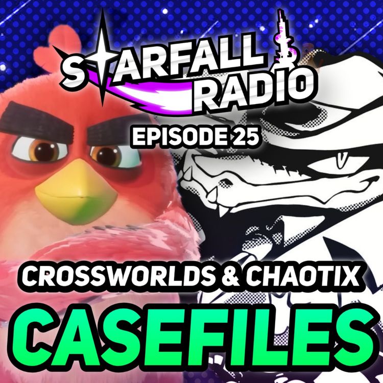 cover art for Yapping About New Sonic Racing: CrossWorlds Characters and Chaotix Casefiles | Starfall Radio #25