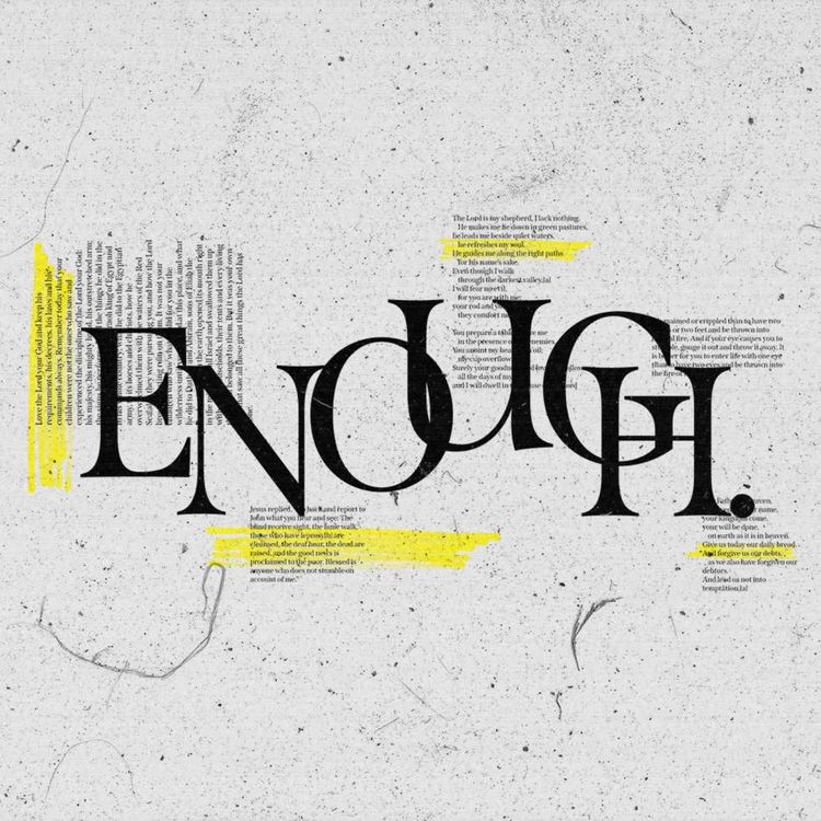 cover art for Enough. Wk 1 | When Enough is Enough.