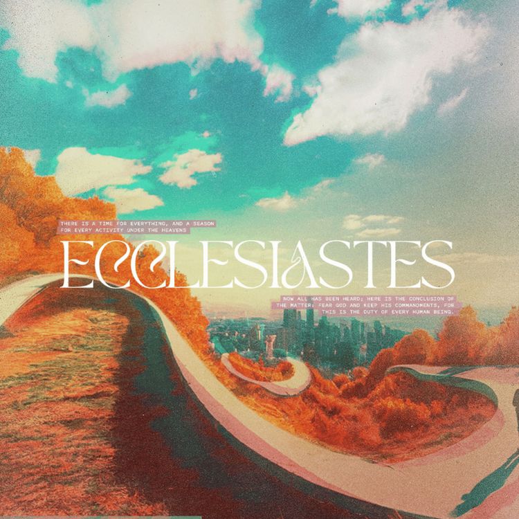 cover art for Ecclesiastes Wk 6 | Ecclesiastes 5