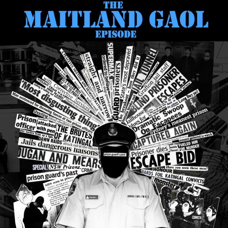 cover art for The Maitland Gaol Episode