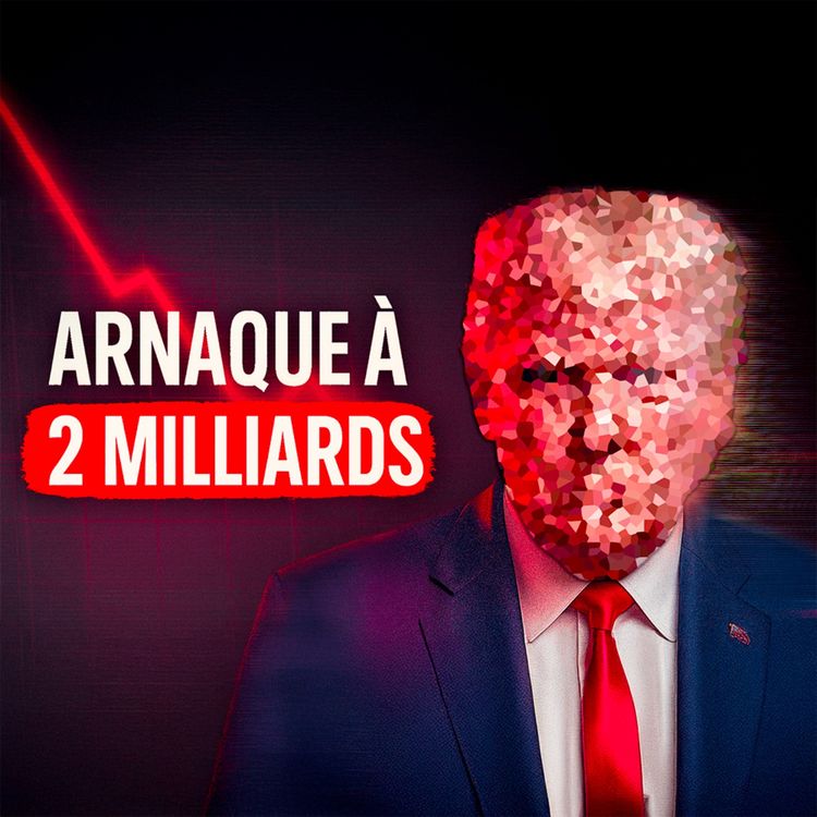 cover art for La Fraude à $2 milliards organisée par un Président