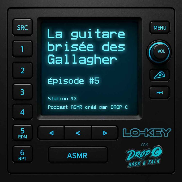 cover art for Lo-Key ASMR [La guitare brisée des Gallagher]