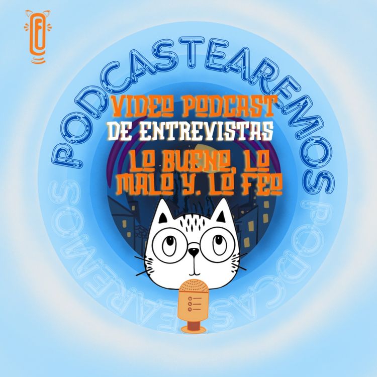 cover art for Entrevista. Lo bueno, lo malo y lo feo